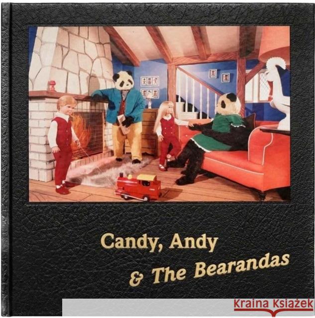 Candy, Andy & The Bearandas Alan Dein 9781909829213 Four Corners Books - książka