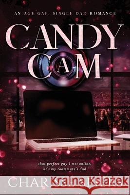 Candy Cam Charisse Spiers, Clarise Tan, Nancy Henderson 9798869398666 Charisse Spiers - książka