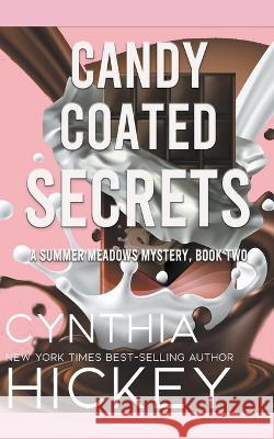 Candy-Coated Secrets Cynthia Hickey 9798215469507 Cynthia Hickey - książka