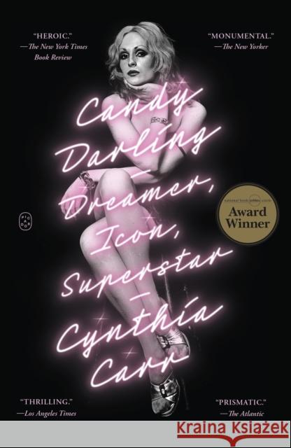 Candy Darling: Dreamer, Icon, Superstar Cynthia Carr 9781250371744 Picador USA - książka