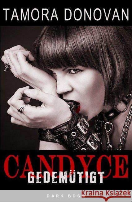Candyce - Gedemütigt Donovan, Tamora 9783746795348 epubli - książka