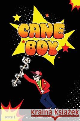 Cane Boy: A Wonderful Discovery Chiara Agro Amadeo Agro Peter Tassi 9781998806195 Elite Lizzard Publishing Company - książka