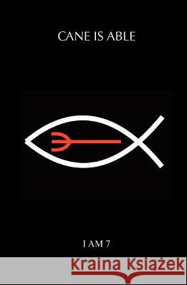 Cane is Able I Am 7 9781466288720 Createspace - książka