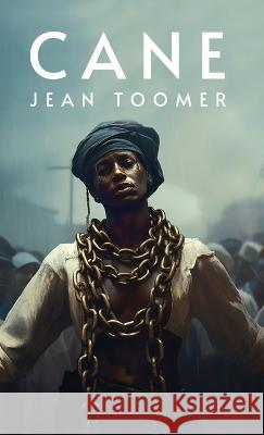 Cane: Jean Toomer Jean Toomer   9798890960412 Lushena Books - książka