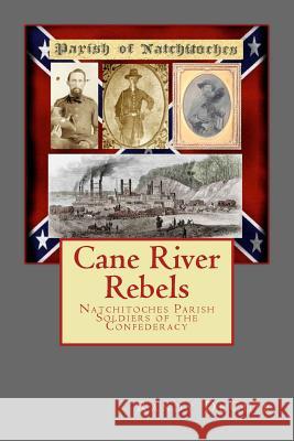 Cane River Rebels Randy Decuir 9781497423855 Createspace - książka