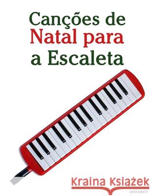 Can??es de Natal para a Escaleta Javier Marc? 9789974935396 Marco Musica - książka