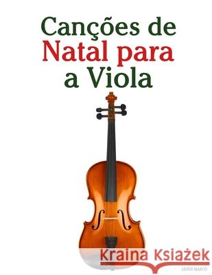 Can??es de Natal para a Viola Javier Marc? 9789974935464 Marco Musica - książka