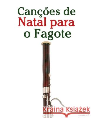 Can??es de Natal para o Fagote Javier Marc? 9789974935495 Marco Musica - książka