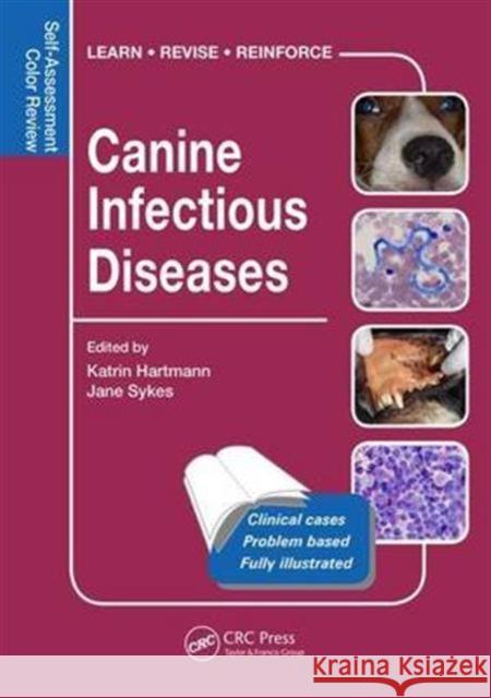 Canine Infectious Diseases: Self-Assessment Color Review Katrin Hartmann Jane Sykes 9781482225150 Apple Academic Press Inc. - książka