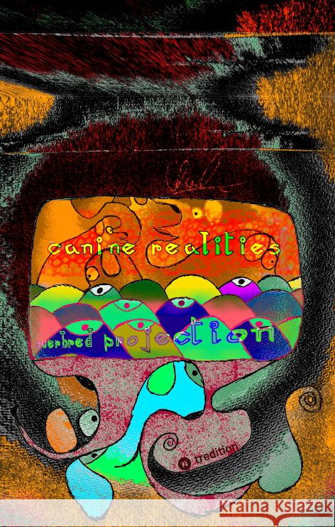 canine realities Reusch, Christopher 9783347646605 tredition - książka