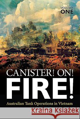 Canister on Fire: Two Volume Box Set Bruce Cameron 9781921941993 Big Sky Publishing - książka