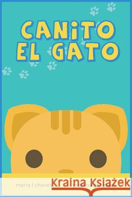 Canito El Gato Cristina Gonzalez Maria T. Chaves 9781720476412 Createspace Independent Publishing Platform - książka