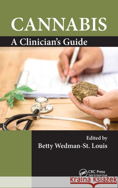Cannabis: A Clinician's Guide Betty Wedman-S 9781138303447 CRC Press - książka