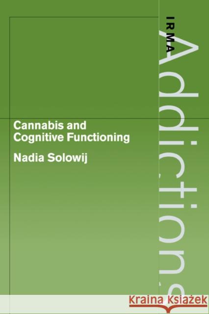 Cannabis and Cognitive Functioning Nadia Solowij 9780521024808  - książka