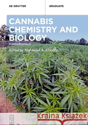 Cannabis Chemistry and Biology: Fundamentals Mahmoud A 9783110718355 de Gruyter - książka