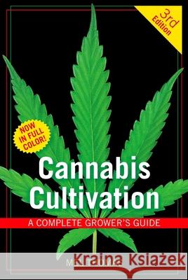 Cannabis Cultivation: A Complete Grower's Guide Mel Thomas 9781931160834 Green Candy Press - książka