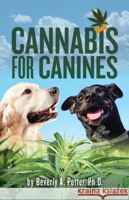 Cannabis for Canines Beverly A. Potter 9781579512583 Ronin Publishing (CA) - książka