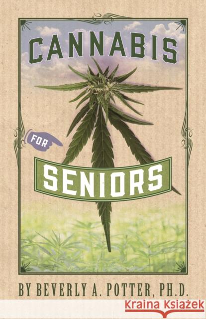 Cannabis for Seniors Mark James Estren 9781579512422 Ronin Publishing (CA) - książka