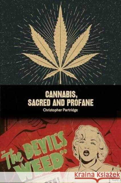 Cannabis, Sacred and Profane Christopher Partridge 9781350115880 Bloomsbury Publishing PLC - książka