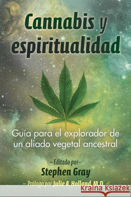 Cannabis y espiritualidad: Guia para el explorador de un aliado vegetal ancestral  9798888501979 Inner Traditions Bear and Company - książka