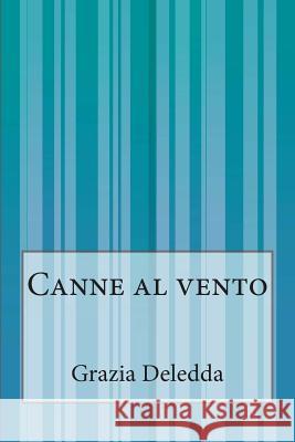 Canne al vento Deledda, Grazia 9781500205355 Createspace - książka