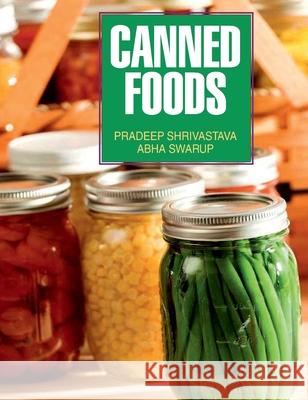 Canned Foods P. Shrivastava 9789350562277 Discovery Publishing House Pvt Ltd - książka