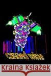 canned wine: Gift for wine connoisseurs Logbook Win 9781693782824 Independently Published