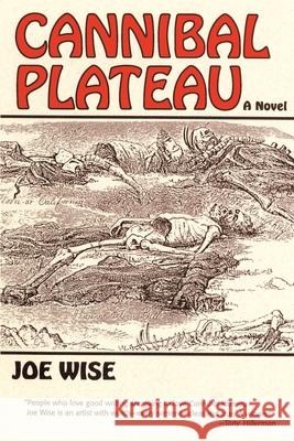 Cannibal Plateau Joe Wise 9780865343603 Sunstone Press - książka