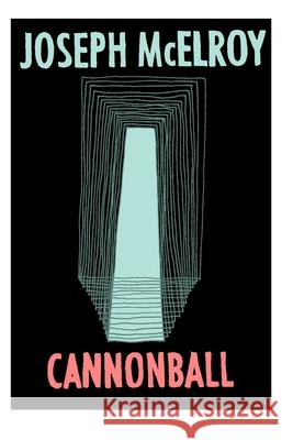 Cannonball Joseph McElroy 9781938604218 Dzanc Books - książka