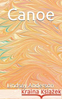 Canoe Lindsay Anderson 9781082273247 Independently Published - książka