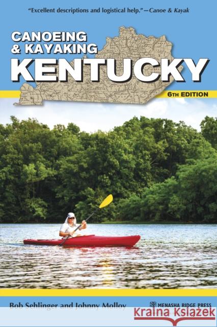 Canoeing & Kayaking Kentucky Bob Sehlinger Johnny Molloy 9781634042093 Menasha Ridge Press - książka