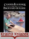 Canoes and Kayaks for the Backyard Builder Skip Snaith 9780071564953 International Marine Publishing