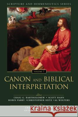 Canon and Biblical Interpretation: 7 Bartholomew, Craig 9780310523291 Zondervan - książka