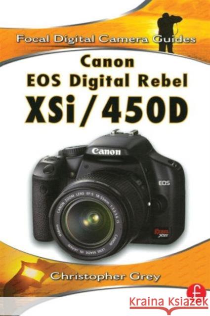 Canon EOS Digital Rebel XSi/450D  Grey 9780240810669  - książka