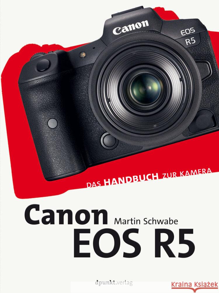 Canon EOS R5 Schwabe, Martin 9783864908194 dpunkt - książka