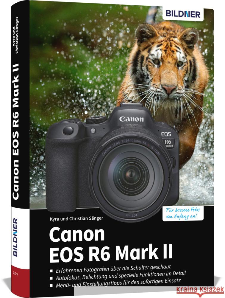 Canon EOS R6 Mark II Sänger, Kyra, Sänger, Christian 9783832805883 BILDNER Verlag - książka