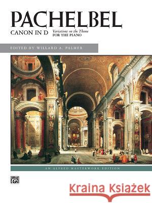 Canon in D: Sheet Pachelbel, Johann 9780739011973 Alfred Publishing Company - książka