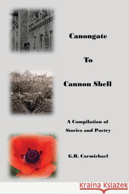 Canongate to Cannon Shell G. B. Carmichael Michael Paul Hurd 9781087978536 Lineage Independent Publishing - książka