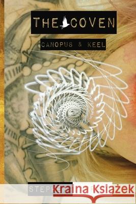 Canopus and Keel - The Coven Stephen Jarrett 9781095539606 Independently Published - książka