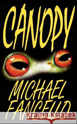 Canopy Michael Fancello 9780595242214 Authors Choice Press - książka