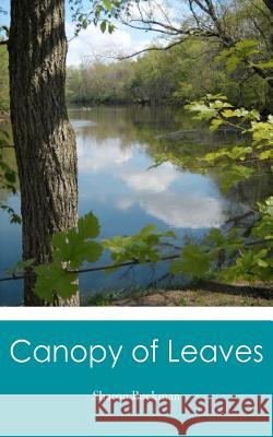 Canopy of Leaves Sharon Buckman 9781477407714 Createspace Independent Publishing Platform - książka