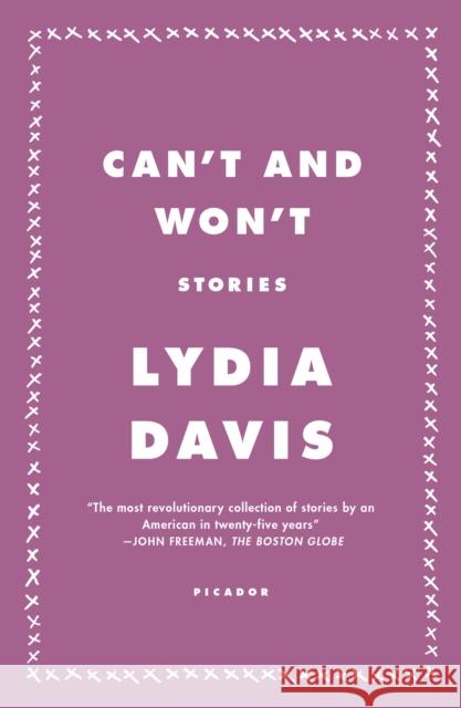 Can't and Won't: Stories Davis, Lydia 9781250062437 Picador USA - książka