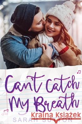 Can't Catch My Breath: A Standalone Romance Sarah Sutton 9781734232271 Golden Crown Publishing, LLC - książka