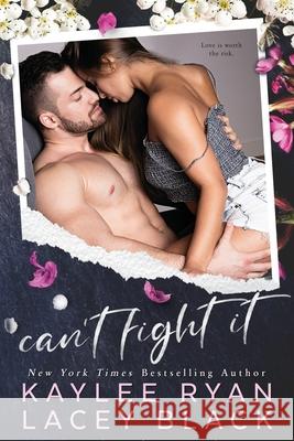 Can't Fight It Lacey Black Kaylee Ryan 9781951828035 Ryan Black - książka