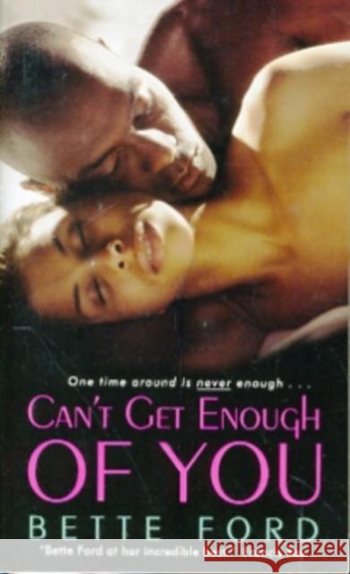 Can't Get Enough of You Bette Ford 9780061728815 Avon Books - książka