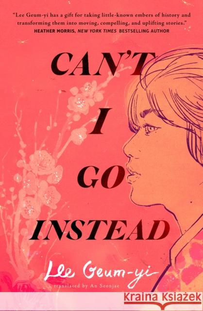 Can't I Go Instead Lee Geum-yi 9781250859556 Tor Publishing Group - książka