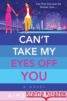 Can't Take My Eyes Off You Aimee Brown 9781804268353 Boldwood Books Ltd - książka