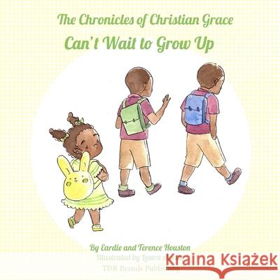 Can't Wait to Grow Up Terence Houston Laura Acosta Tierra Destiny Reid 9781947574250 Tdr Brands Publishing - książka