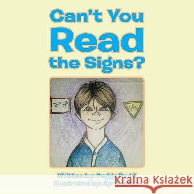 Can't You Read the Signs? Peggy Rudd 9781496948984 Authorhouse - książka