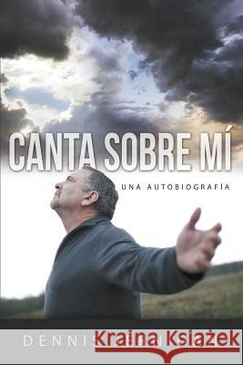 CANTA SOBRE MÍ (Sing Over Me) Dennis Jernigan 9781613143988 Innovo Publishing LLC - książka